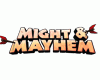Might &amp; Mayhem