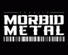 Morbid Metal