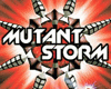 Mutant Storm