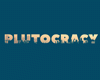Plutocracy