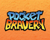 Pocket Bravery