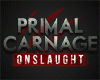 Primal Carnage: Onslaught