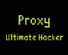 Proxy - Ultimate Hacker