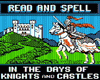 Read &amp; Spell: In the Days of Knights and Castles