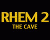 Rhem 2: The Cave