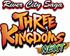 River City Saga: Three Kingdoms Next