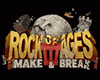 Rock of Ages III: Make &amp; Break