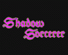 Shadow Sorcerer