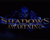 Shadows: Awakening