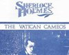 Sherlock Holmes: The Vatican Cameos