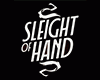 Sleight of Hand