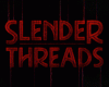 Slender Threads