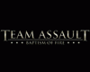Team Assault: Baptism of Fire