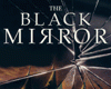 The Black Mirror