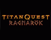 Titan Quest: Ragnarok