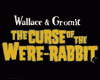 Wallace &amp; Gromit: Curse of the Were-Rabbit