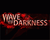 Wave of Darkness