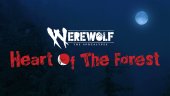Анонсирована игра Werewolf: The Apocalypse - Heart of the Forest