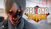 Arizona Sunshine – зомби шутер для шлема виртуальной реальности