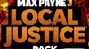 Дата выхода Local Justice DLC для Max Payne 3