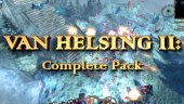 В Steam начались продажи сборника Van Helsing II: Complete Pack