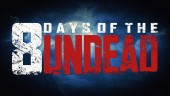 8 Days of the Undead Trailer