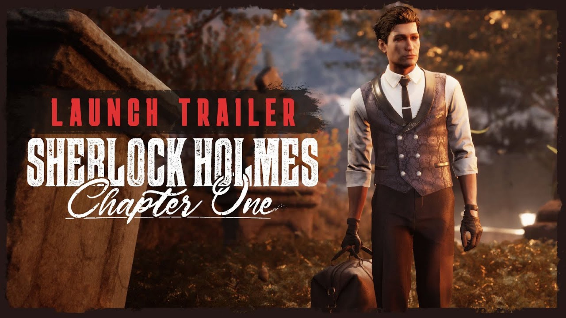 Launch Trailer [RUS] - Sherlock Holmes: Chapter One видео, смотреть онлайн,  скачать. Русский перевод. На русском.